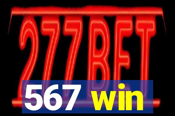 567 win